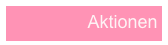 Aktionen