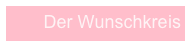 Der Wunschkreis